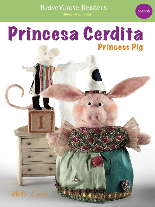 Title details for Princess Pig / Princesa Cerdita by Molly Coxe - Available